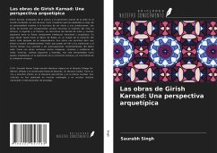 Las obras de Girish Karnad: Una perspectiva arquetípica - Singh, Saurabh