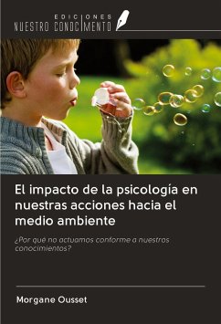 El impacto de la psicología en nuestras acciones hacia el medio ambiente - Ousset, Morgane