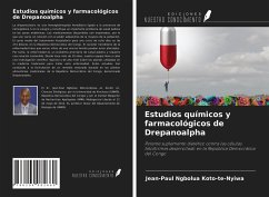 Estudios químicos y farmacológicos de Drepanoalpha - Ngbolua Koto-Te-Nyiwa, Jean-Paul; Tshimankinda, Mpiana; Virima, Mudogo