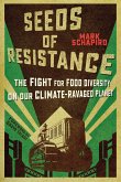 Seeds of Resistance