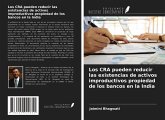 Los CRA pueden reducir las existencias de activos improductivos propiedad de los bancos en la India