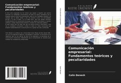 Comunicación empresarial: Fundamentos teóricos y peculiaridades - Denesh, Calin