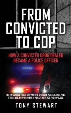 From Convicted to Cop - Stewart, Tony