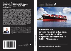 Auditoría de categorización aduanera - Caso de la Dirección Regional Noroeste de la ADII - Marruecos - Ouzzine, Mohammed Adnane