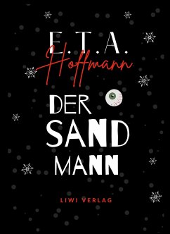 E.T.A. Hoffmann: Der Sandmann. Jubiläumsausgabe - Hoffmann, E. T. A.