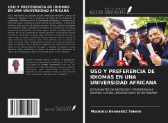 USO Y PREFERENCIA DE IDIOMAS EN UNA UNIVERSIDAD AFRICANA - Tekere, Mooketsi Bennedict