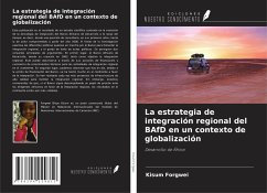 La estrategia de integración regional del BAfD en un contexto de globalización - Forgwei, Kisum