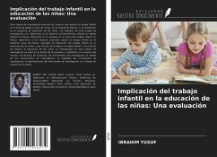 Implicación del trabajo infantil en la educación de las niñas: Una evaluación - Yusuf, Ibrahim