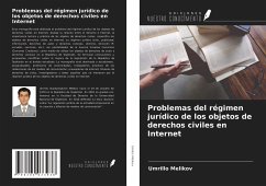 Problemas del régimen jurídico de los objetos de derechos civiles en Internet - Melikov, Umrillo