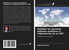 Habilitar las opciones digitales mediante la implantación de un ERP - Karimi, Jahangir