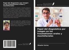 Papel del diagnóstico por imagen en los traumatismos orales y maxilofaciales - Varma, Shweta