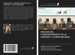 ANÁLISIS DEL COMPORTAMIENTO DE LA LIQUIDEZ Y LA RENTABILIDAD - Torres de Oliveira, Rosemary; Lúcio Sanches, Vander; Francisco de Oliveira, Geraldo