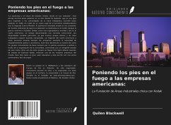 Poniendo los pies en el fuego a las empresas americanas: - Blackwell, Quilen