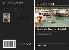 Juana de Arco y el Capital - Perin, Marc