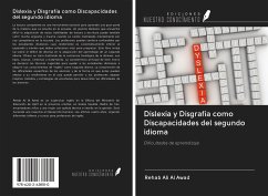 Dislexia y Disgrafía como Discapacidades del segundo idioma - Ali Al Awad, Rehab