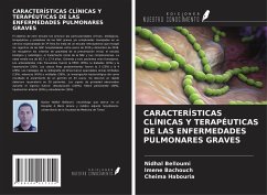 CARACTERÍSTICAS CLÍNICAS Y TERAPÉUTICAS DE LAS ENFERMEDADES PULMONARES GRAVES - Belloumi, Nidhal; Bachouch, Imene; Habouria, Cheima