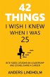 42 Things I Wish I Knew When I Was 25 - Bild 1