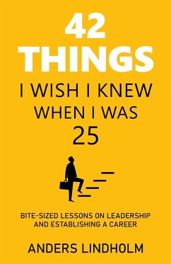 42 Things I Wish I Knew When I Was 25 - Lindholm, Anders