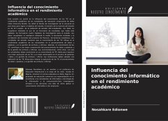 Influencia del conocimiento informático en el rendimiento académico - Edionwe, Nosahkare