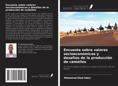 Encuesta sobre valores socioeconómicos y desafíos de la producción de camellos - Olad Aden, Mahamud