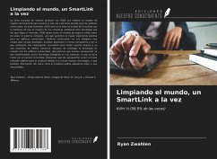 Limpiando el mundo, un SmartLink a la vez - Zwahlen, Ryan