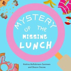 Mystery of the Missing Lunch - McRobinson-Summers, Kristina