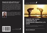 Impacto del medio ambiente en el rendimiento deportivo y la salud