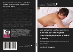 Los hombres sueñan con sexo, mientras que las mujeres sueñan con pesadillas durante el sueño - Balapala, Kartheek