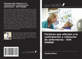 Factores que afectan a la contratación y retención de enfermeras - W/R GHANA