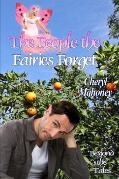 The People the Fairies Forget - Mahoney, Cheryl