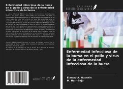 Enfermedad infecciosa de la bursa en el pollo y virus de la enfermedad infecciosa de la bursa - A. Hussein, Elawad; Hair-Bejo, M.