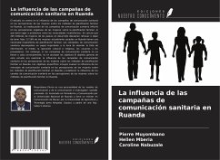 La influencia de las campañas de comunicación sanitaria en Ruanda - Muyombano, Pierre; Mberia, Hellen; Nabuzale, Caroline