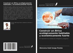 Construir un África ecológicamente habitable y económicamente fuerte - Kubi Sango-Pamba, Bienvenu