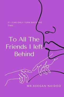 To All the Friends I Left Behind - Naidoo, Keegan