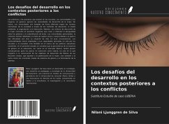 Los desafíos del desarrollo en los contextos posteriores a los conflictos - Ljunggren De Silva, Nilani