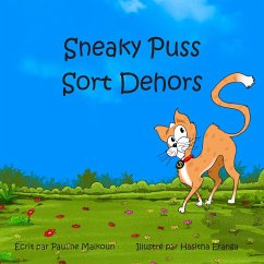 Sneaky Puss Goes Outside (French) - Malkoun, Pauline