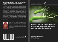 Detección de Helicobacter pylori en el agua potable del estado de Jartum - Abd Alaziz, Sondos; Elhag, Wafa
