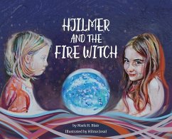 Hjilmer and the Fire Witch - Blair, Mark H