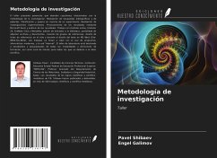 Metodología de investigación - Shibaev, Pavel; Galimov, Engel