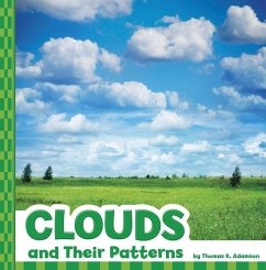 Clouds and Their Patterns - Adamson, Thomas K