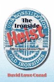 The Ironside Heist
