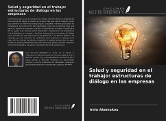 Salud y seguridad en el trabajo: estructuras de diálogo en las empresas - Akemakou, Iréla