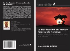 La clasificación del macizo forestal de Itombwe: - Kilindo Shabani, Imata