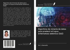 Algoritmo de minería de datos para predecir el lupus eritematoso sistémico (SLE) - Gomathi, S.