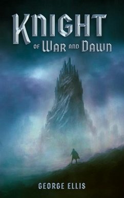 Knight of War and Dawn - Ellis, George