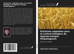 Extractos vegetales para el control biológico de algunos hongos fitopatógenos - Elsherbiny, Elsherbiny