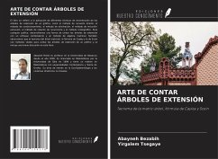 ARTE DE CONTAR ÁRBOLES DE EXTENSIÓN - Bezabih, Abayneh; Tsegaye, Yirgalem