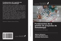 Fundamentos de la gestión de proyectos de metodología - Aktayeva, Alkena; Dauletkereeva, Liliya; Baimuratov, Olimzhon