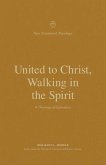 United to Christ, Walking in the Spirit