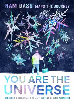 You Are the Universe: RAM Dass Maps the Journey (Be Here Now; YA Graphic Novel; Meditation for Teens) - Buetens, Amy; Weinstein, Julie